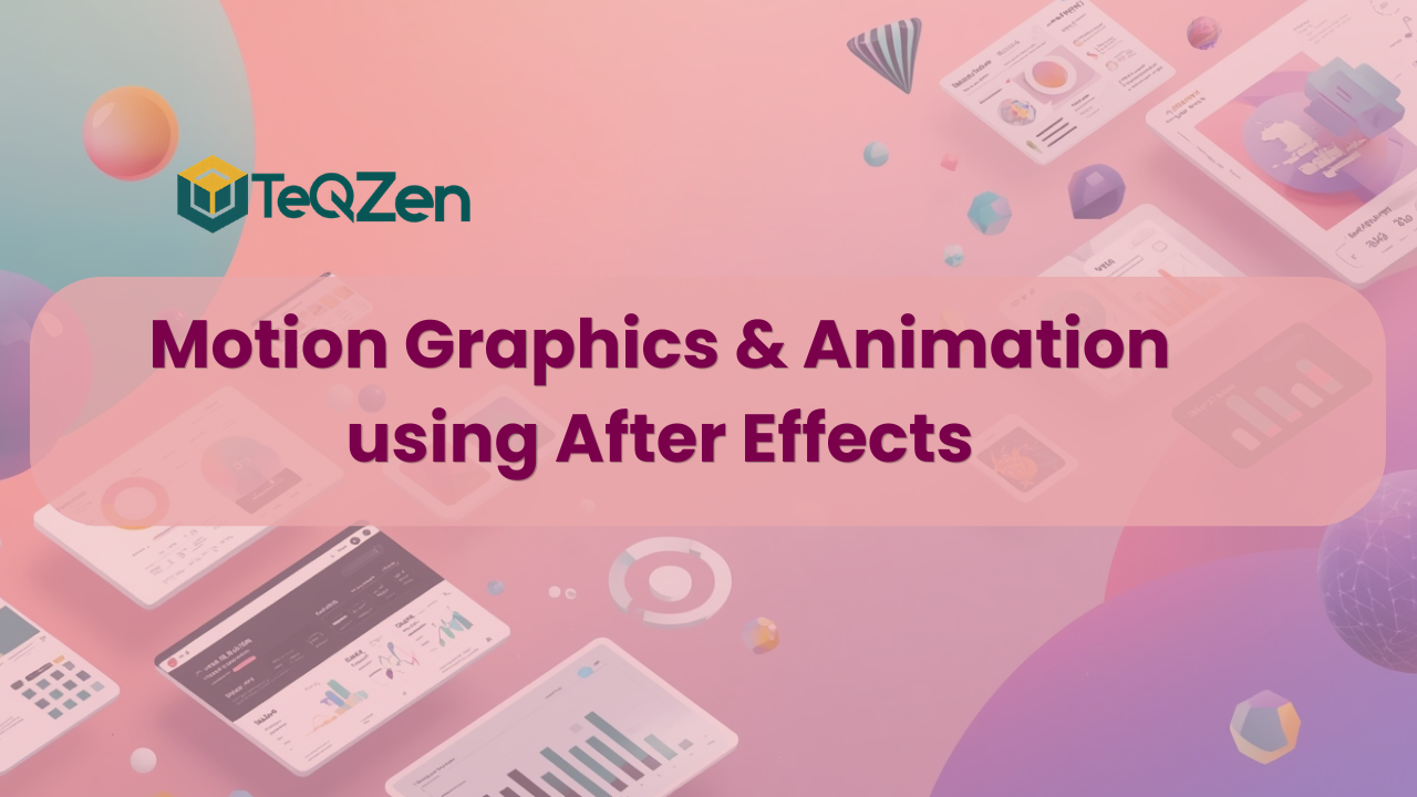 Motion Graphics & Animation using After Effects