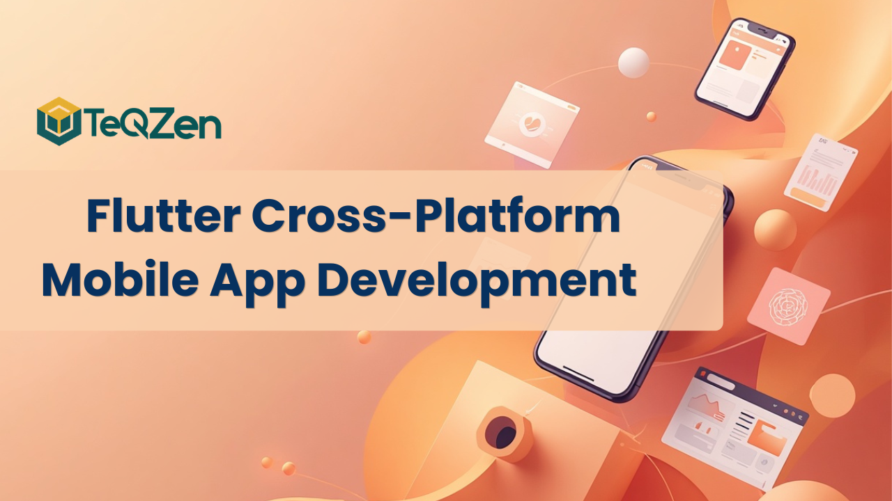 Flutter Cross-Platform Mobile App Development